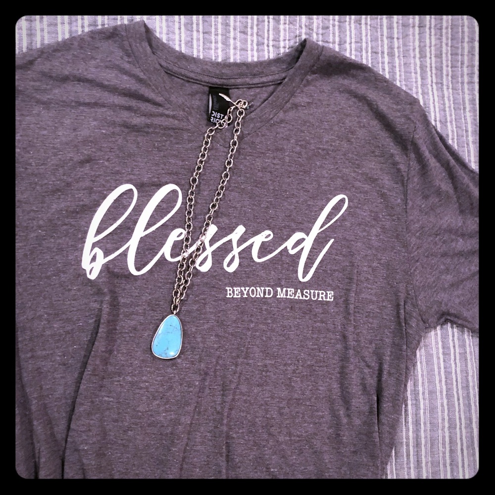 Blessed Beyond All Measure tee, NWT.  Very soft!